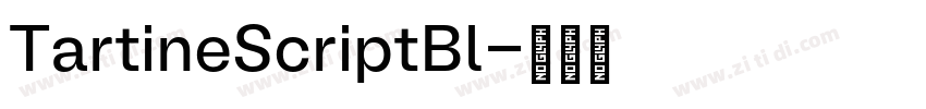 TartineScriptBl字体转换