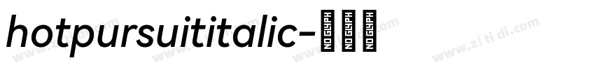 hotpursuititalic字体转换