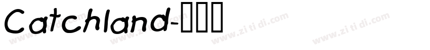 Catchland字体转换