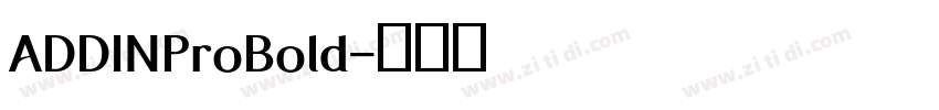 ADDINProBold字体转换