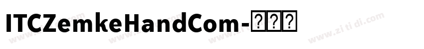 ITCZemkeHandCom字体转换 ITCZemkeHandCom字体转换
