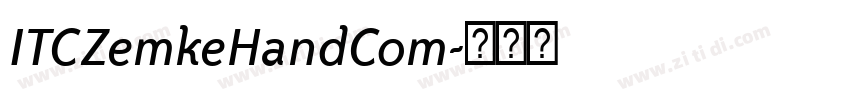 ITCZemkeHandCom字体转换 ITCZemkeHandCom字体转换
