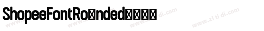 ShopeeFontRounded字体转换