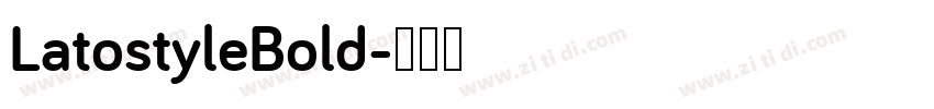 LatostyleBold字体转换