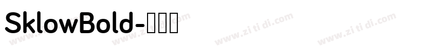 SklowBold字体转换