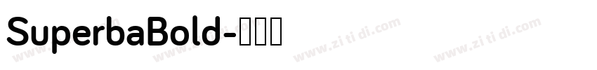 SuperbaBold字体转换