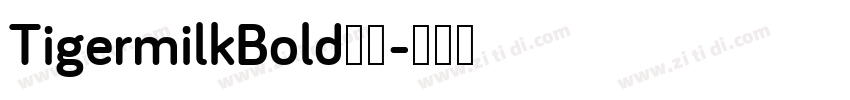 TigermilkBold下载字体转换