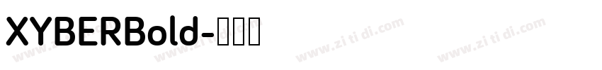XYBERBold字体转换