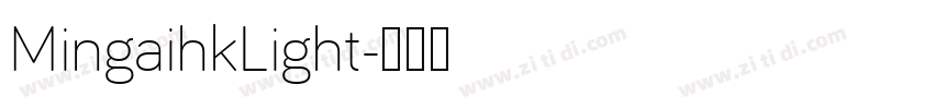 MingaihkLight字体转换