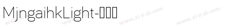 MjngaihkLight字体转换