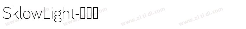 SklowLight字体转换