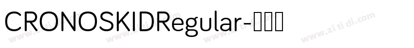 CRONOSKIDRegular字体转换