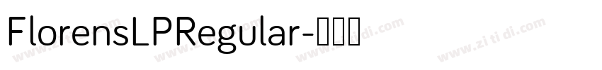 FlorensLPRegular字体转换