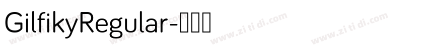 GilfikyRegular字体转换