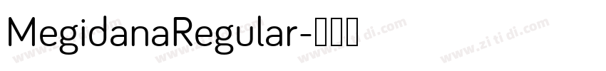 MegidanaRegular字体转换