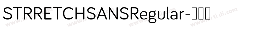 STRRETCHSANSRegular字体转换