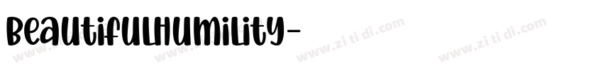 BeautifulHumility字体转换