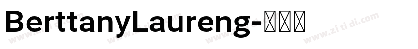 BerttanyLaureng字体转换