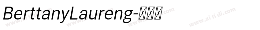 BerttanyLaureng字体转换
