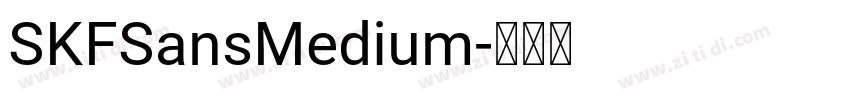 SKFSansMedium字体转换