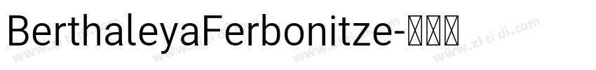 BerthaleyaFerbonitze字体转换