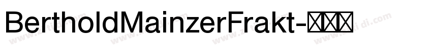 BertholdMainzerFrakt字体转换