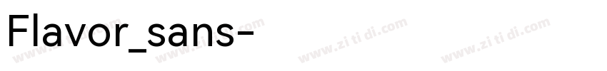 Flavor_sans字体转换