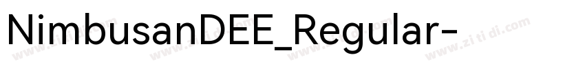 NimbusanDEE_Regular字体转换 NimbusanDEE_Regular字体转换