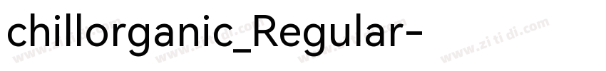 chillorganic_Regular字体转换