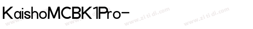 KaishoMCBK1Pro字体转换