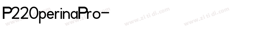 P220perinaPro字体转换