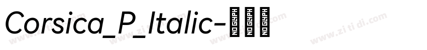 Corsica_P_Italic字体转换