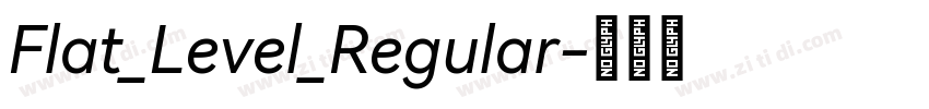 Flat_Level_Regular字体转换