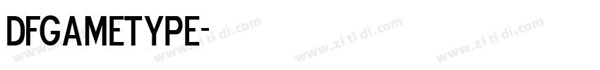 DFgameType字体转换