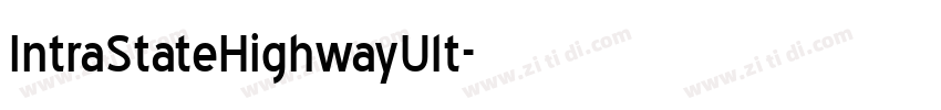IntraStateHighwayUlt字体转换