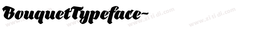 BouquetTypeface字体转换