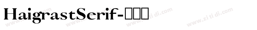 HaigrastSerif字体转换