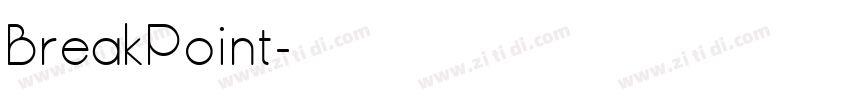 BreakPoint字体转换