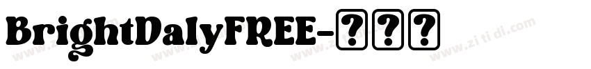 BrightDalyFREE字体转换