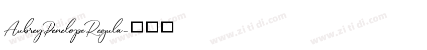 AubreyPenelopeRegula字体转换