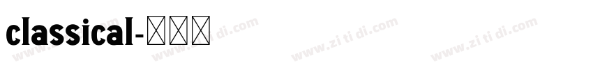 classical字体转换