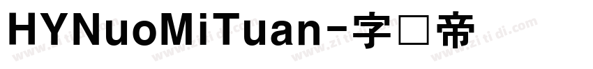 HYNuoMiTuan字体转换