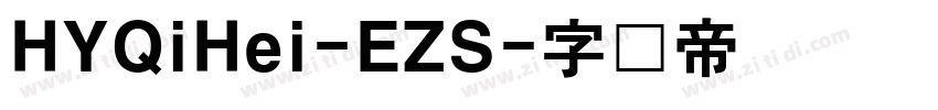 HYQiHei-EZS字体转换