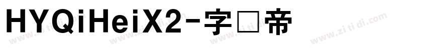 HYQiHeiX2字体转换