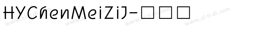 HYChenMeiZiJ字体转换