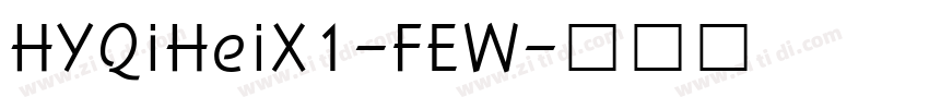 HYQiHeiX1-FEW字体转换