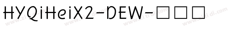 HYQiHeiX2-DEW字体转换