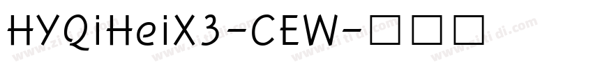 HYQiHeiX3-CEW字体转换