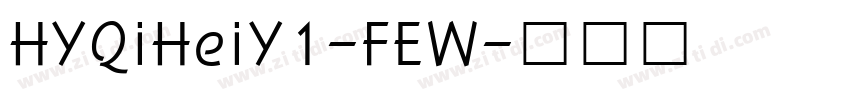 HYQiHeiY1-FEW字体转换
