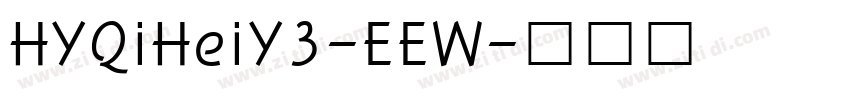 HYQiHeiY3-EEW字体转换